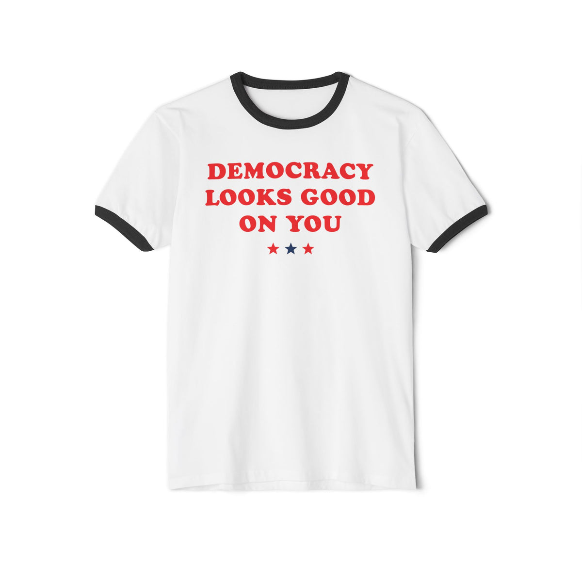 Democracy Looks Good On You — Ringer Tee