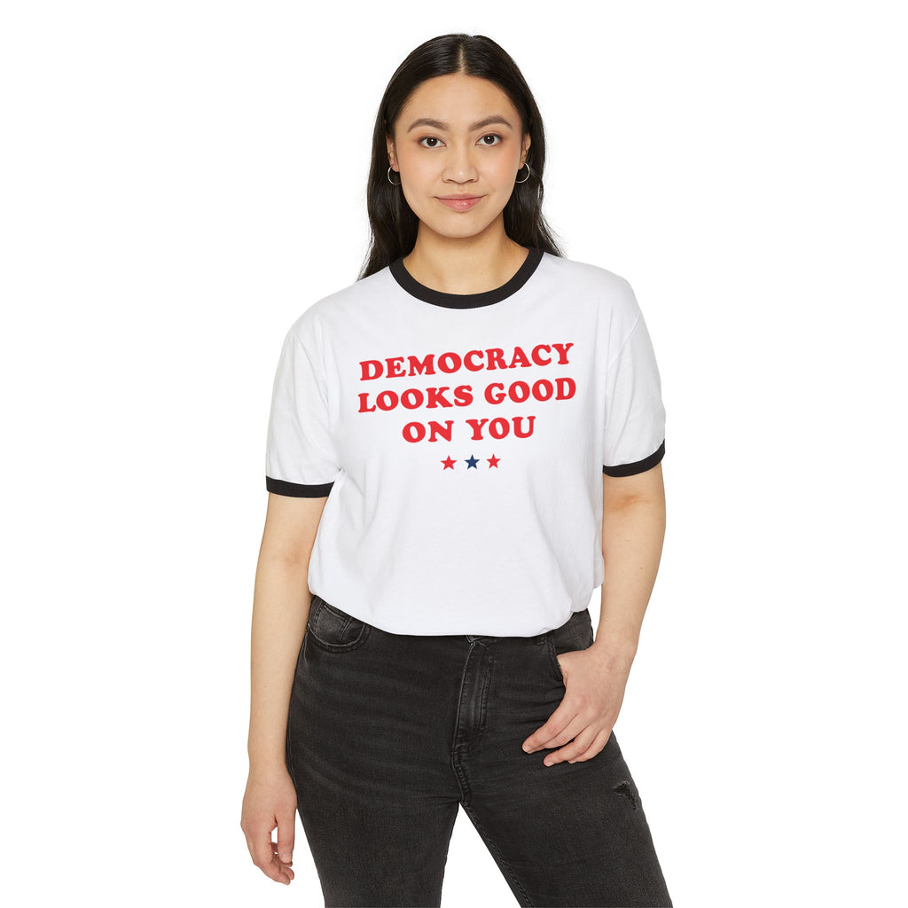 Democracy Looks Good On You — Ringer Tee